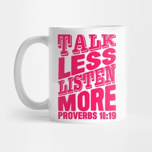 Talk Less Listen More Mug